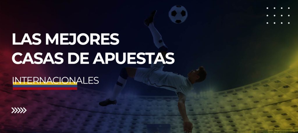 Las mejores casas de apuestas internacionales para 2023 Las mejores casas de apuestas internacionales para 2023