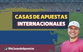 Las mejores casas de apuestas internacionales para apostadores apasionados Las mejores casas de apuestas internacionales para apostadores apasionados