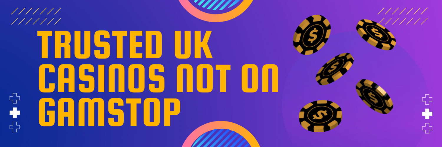 Exploring Casinos Not on Gamstop UK A Guide for Players