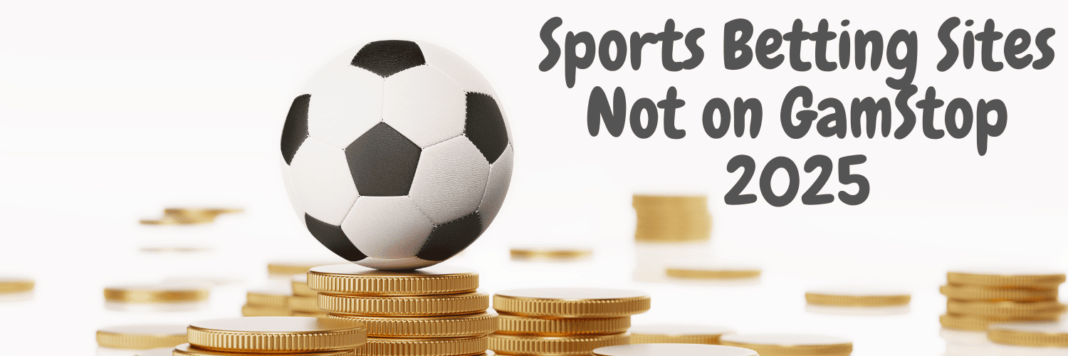 Exploring Non GamStop Sports Betting Sites A Comprehensive Guide 180068237