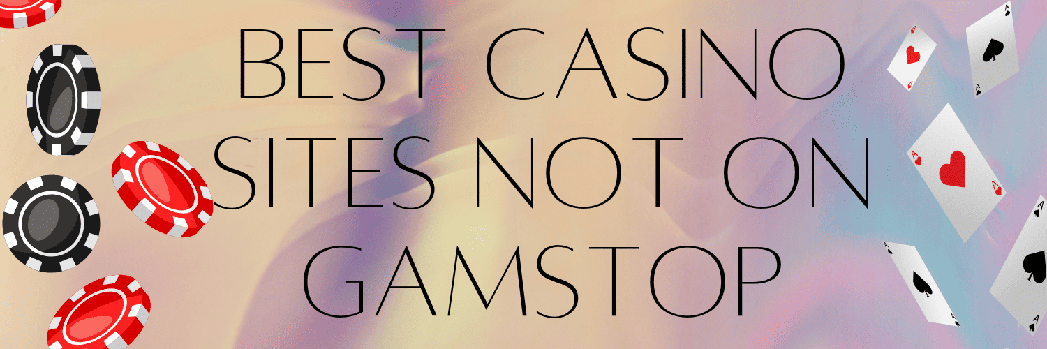 Exploring Non-Gamstop UK Casino Sites A Comprehensive Guide 1173877596