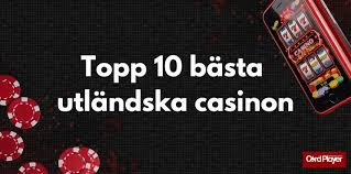 Spela på utländska casinon En fullständig guide